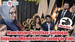 Manchester Cityli İlkay Gündoğan Düğününü Memleketi Dursunbey'de Yaptı