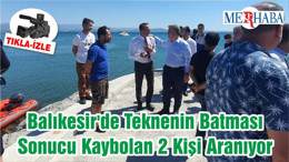 Balıkesir'de Teknenin Batması Sonucu Kaybolan 2 Kişi Aranıyor