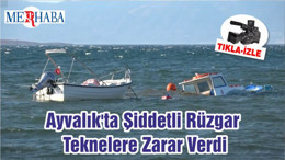 Ayvalık'ta Şiddetli Rüzgar Teknelere Zarar Verdi