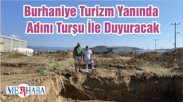 Burhaniye Turizm Yanında Adını Turşu İle Duyuracak