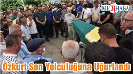 Özkurt Son Yolculuğuna Uğurlandı