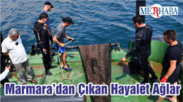 Marmara’dan Çıkan Hayalet Ağlar