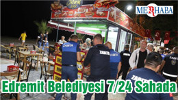 Edremit Belediyesi 7/24 Sahada