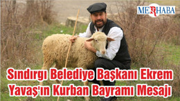 Sındırgı Belediye Başkanı Ekrem Yavaş'ın Kurban Bayramı Mesajı