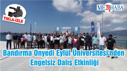Bandırma Onyedi Eylül Üniversitesi'nden Engelsiz Dalış Etkinliği