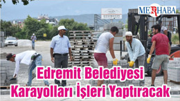 Edremit Belediyesi Karayolları İşleri Yaptıracak