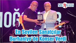 En Sevilen Sanatçılar Burhaniye’de Konser Verdi