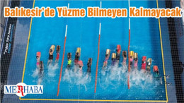 Balıkesir’de Yüzme Bilmeyen Kalmayacak