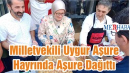 Milletvekili Uygur Aşure Hayrında Aşure Dağıttı