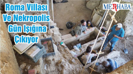 Roma Villası Ve Nekropolis Gün Işığına Çıkıyor
