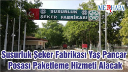 Susurluk Şeker Fabrikası Yaş Pancar Posası Paketleme Hizmeti Alacak