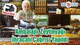Ambalajlı Zeytinyağı İhracatı Çağrısı Yapıldı