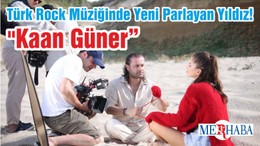 Türk Rock Müziğinde Yeni Parlayan Yıldız! "Kaan Güner"