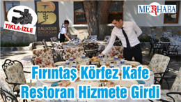 Fırıntaş Körfez Kafe Restoran Hizmete Girdi
