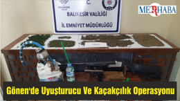 Gönen'de Uyuşturucu Ve Kaçakçılık Operasyonu