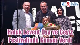 Haluk Levent Oya ve Çeyiz Festivalinde Konser Verdi