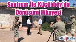 Sentrum İle Küçükköy’de Dönüşüm Hikayesi