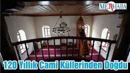 120 Yıllık Cami Küllerinden Doğdu
