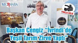 Başkan Cengiz “İvrindi’de Yeşil Tarım Zirve Yaptı”