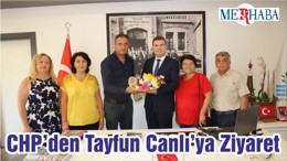 CHP’den Tayfun Canlı’ya Ziyaret