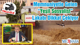 Memnuniyetle Gelen “Yeşil Sosyalist” Lakabı Dikkat Çekiyor