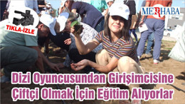 Dizi Oyuncusundan Girişimcisine Balıkesir'de Çiftçi Olmak İçin Eğitim Alıyorlar