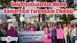 Ünlü Oyunculardan Meme Kanseri İçin Farkındalık Etkinliği