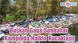 Başkan Gaga Sonbahar Kampında Halkla Kucaklaştı