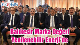 Balıkesir Marka Değeri Yenilenebilir Enerji’de