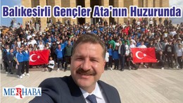 Balıkesirli Gençler Ata’nın Huzurunda