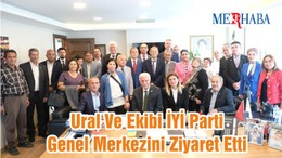 Ural Ve Ekibi İYİ Parti Genel Merkezini Ziyaret Etti