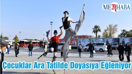 Çocuklar Ara Tatilde Doyasıya Eğleniyor