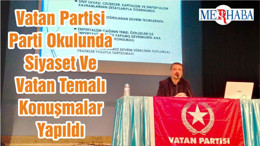 Vatan Partisi Parti Okulunda Siyaset Ve Vatan Temalı Konuşmalar Yapıldı
