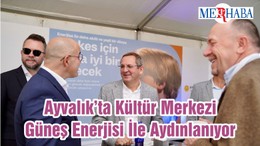 Ayvalık’ta Kültür Merkezi Güneş Enerjisi İle Aydınlanıyor