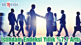 İstihdam Endeksi Yıllık %7.1 Arttı