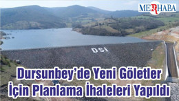 Dursunbey’de Yeni Göletler İçin Planlama İhaleleri Yapıldı