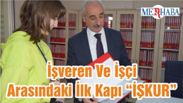 İşveren Ve İşçi Arasındaki İlk Kapı “İŞKUR”