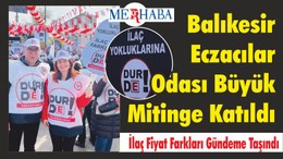 Balıkesir Eczacılar Odası Büyük Mitinge Katıldı