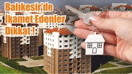 Balıkesir’de İkamet Edenler Dikkat !