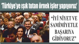 ‘Türkiye’ye ışık tutan örnek işler yapıyoruz’