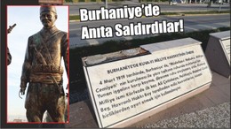Burhaniye’de Anıta Saldırdılar!