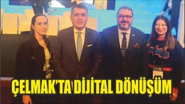 ÇELMAK’TA DİJİTAL DÖNÜŞÜM
