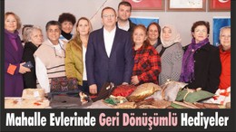 Mahalle Evlerinde Geri Dönüşümlü Hediyeler