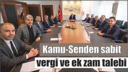 Kamu-Senden sabit vergi ve ek zam talebi
