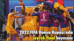 2022 FIFA Dünya Kupası'nda çeyrek final heyecanı