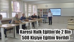 Karesi Halk Eğitim’de 2 Bin 508 Kişiye Eğitim Verildi