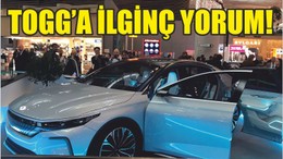 TOGG’A İLGİNÇ YORUM