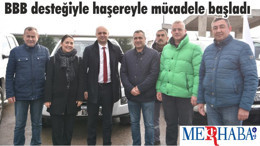 BBB desteğiyle haşereyle mücadele başladı