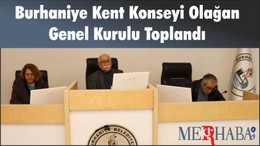 Burhaniye Kent Konseyi Olağan Genel Kurulu Toplandı