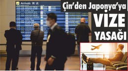 Çin’den Japonya’ya vize yasağı